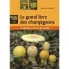 Éditions Michel Quintin Outdoors books Le grand livre des champignons 1 Éditions Michel Quintin Outdoors books Le grand livre des champignons -Deals Outdoors Store 190878