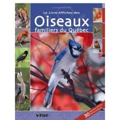 Broquet Outdoors books Le livre Affiches des oiseaux familiers du Québec