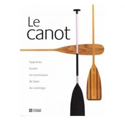 Les Éditions de l'Homme Outdoors books Le canot