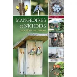 Broquet Outdoors books Mangeoires et nichoirs pour attirer les oiseaux