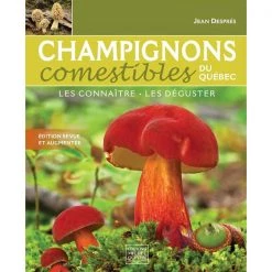 Éditions Michel Quintin Outdoors books Champignons comestibles du Québec Book