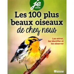 Pratico Éditions Outdoors books Les 100 plus beaux oiseaux de chez nous
