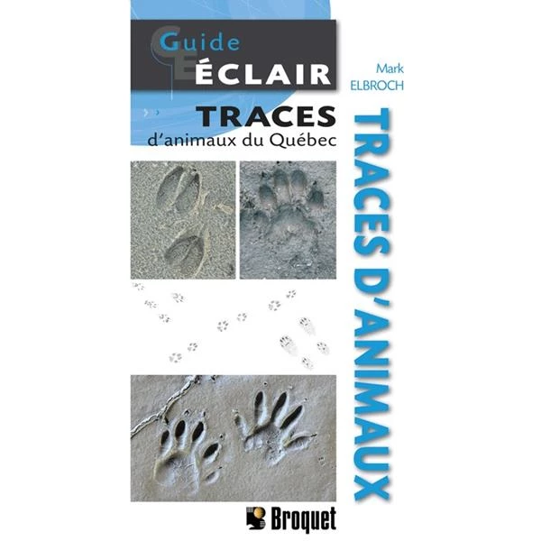 Broquet Outdoors books Guide Éclair - Traces d'animaux du Québec 3 Broquet Outdoors books Guide Éclair - Traces d'animaux du Québec