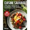 Pratico Éditions Cook books Cuisine sauvage : explorer, récolter et cuisiner et forêt boréale -Deals Outdoors Store 9782896588909