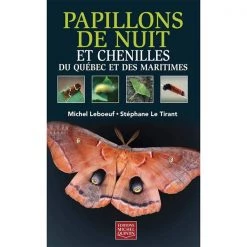 Michel Quintin Outdoors books Papillons de nuit et chenilles du Québec et des Maritimes